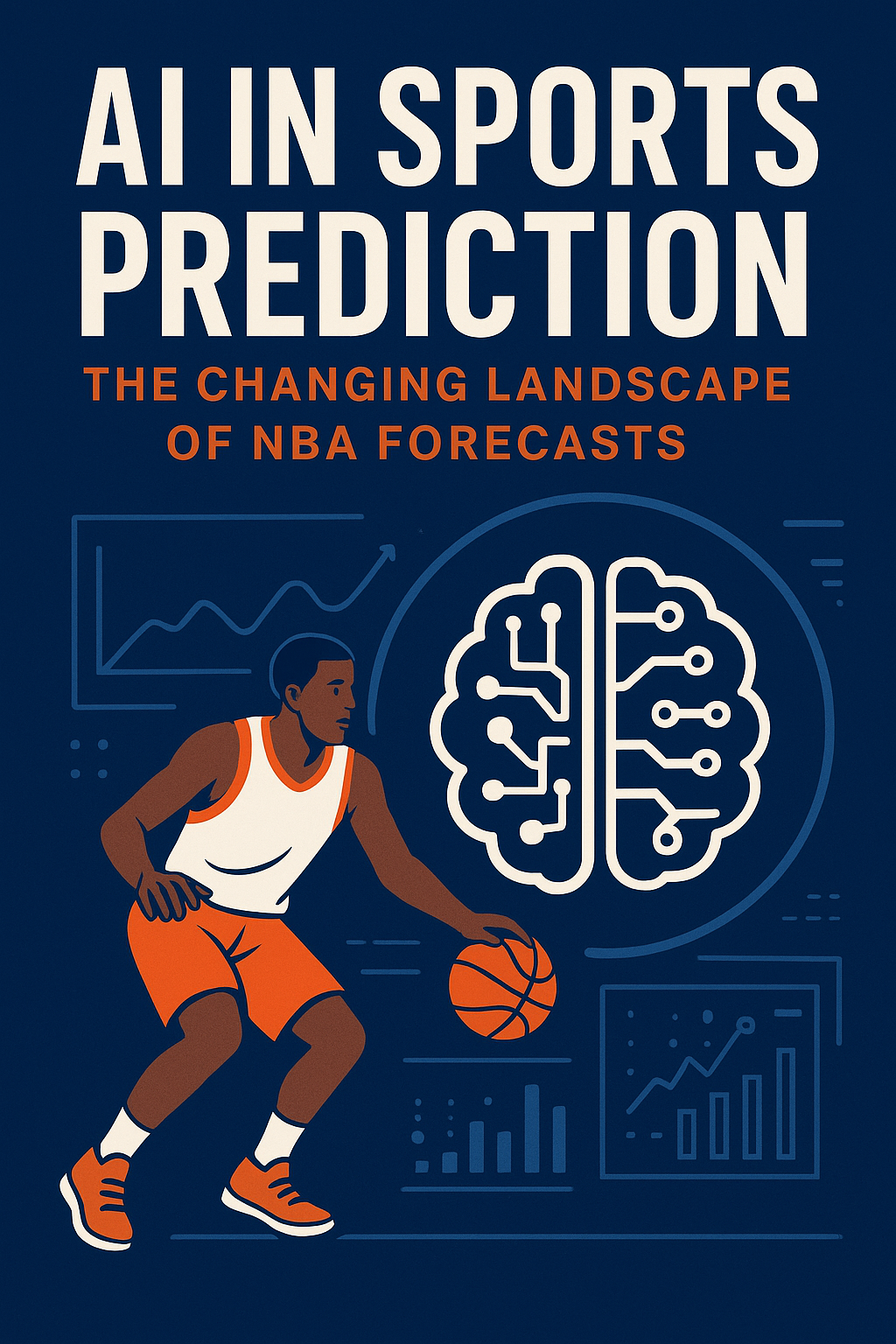 NBA Sports AI Prediction - How AI is Changing Game Outcomes