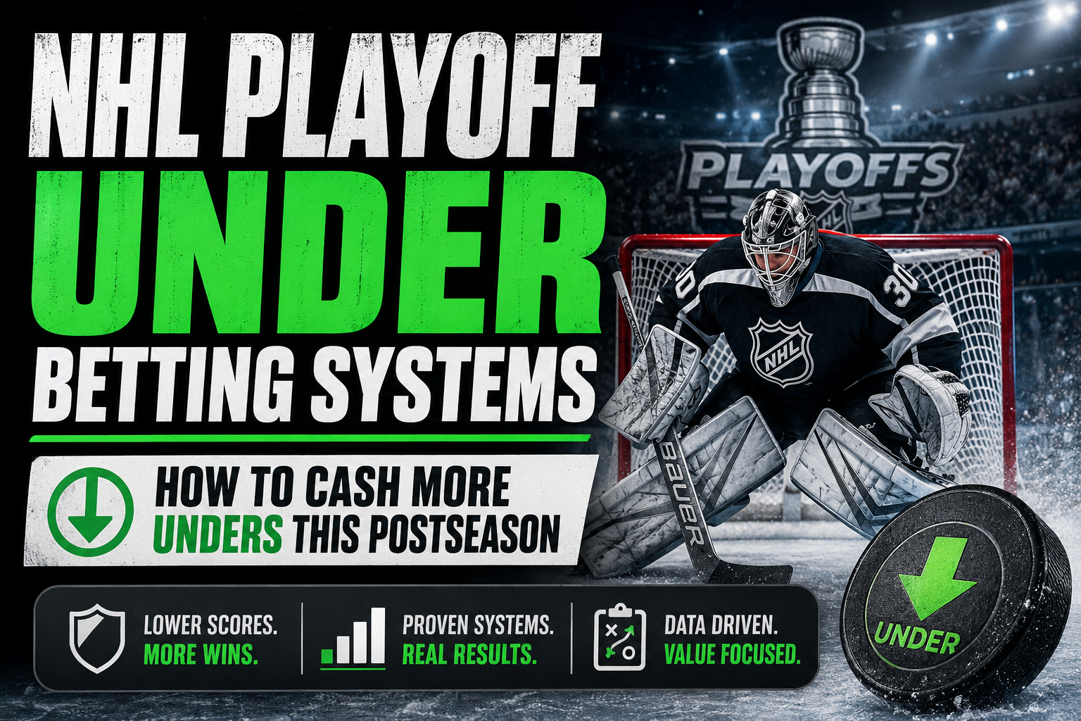 NHL Playoff Under Betting Systems: How to Cash More Unders This Postseason